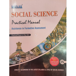 Social Science Practical Manual (Assistance in Formative Assessment) Class -9
